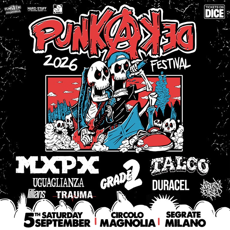 Punkadeka Festival 2026 | MxPx unica data EU | Talco | al Circolo Magnolia