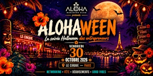ALOHAWEEN — La soirée Halloween des entrepreneurs