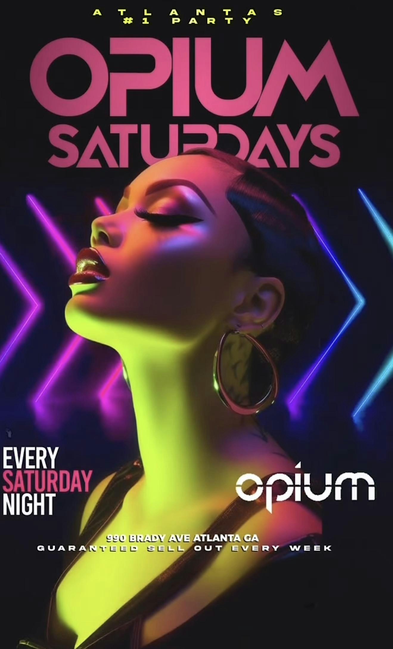 SOLD OUT SATURDAY'S AT OPIUM ATLANTA