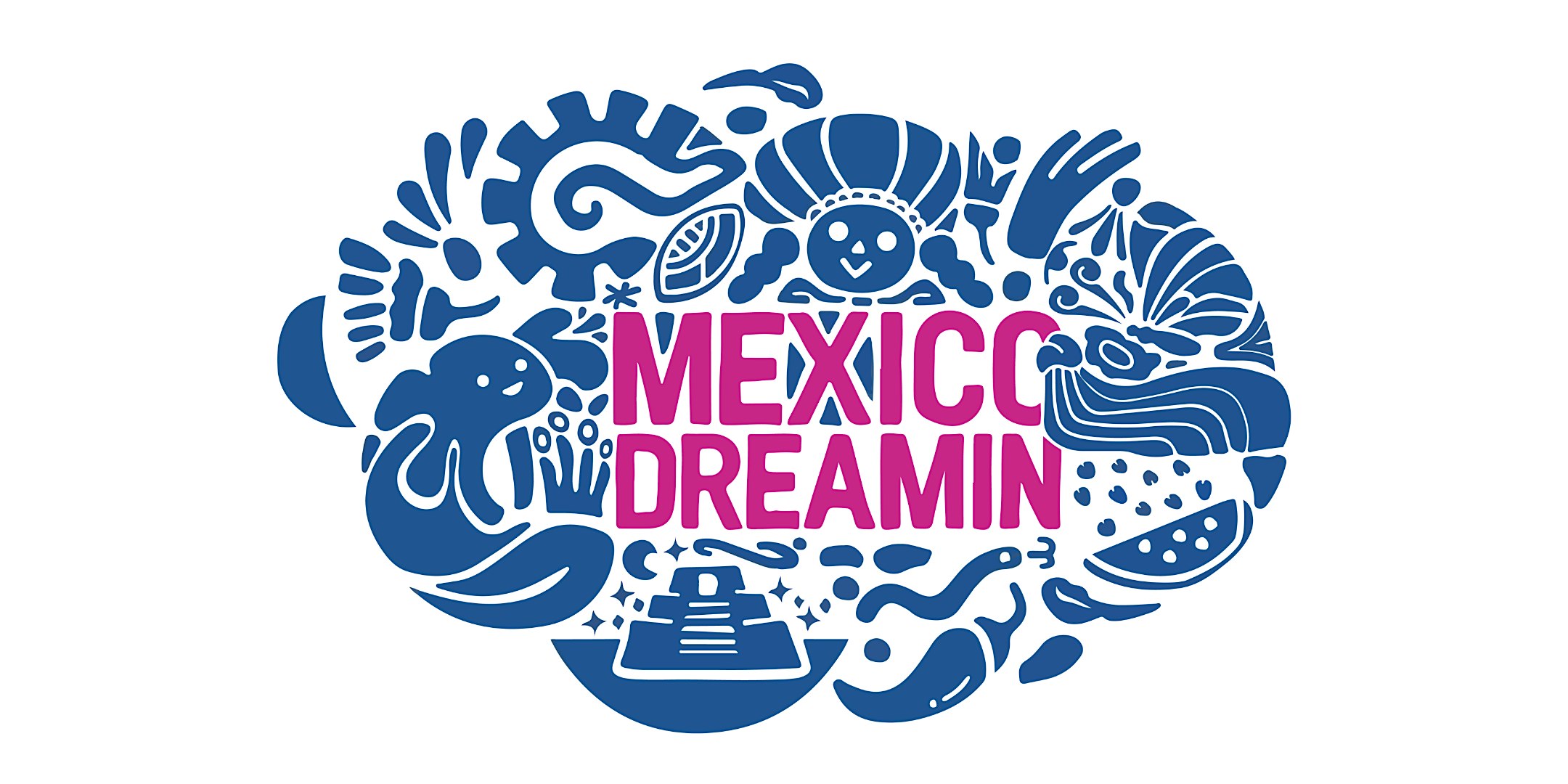 Mexico Dreamin' 2026