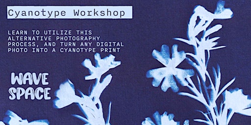 Beginner Cyanotype Workshop
