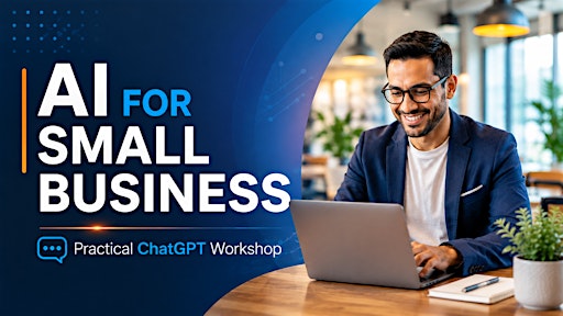 AI for Small Business: Practical ChatGPT Workshop