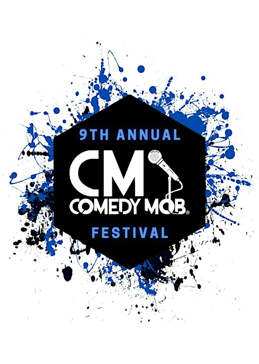 Comedy Mob Presents the 9th Annual Comedy Mob Festival - Finals!