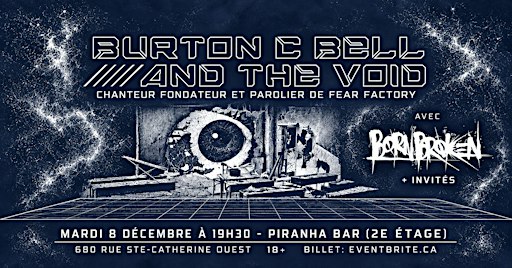 BURTON C BELL AND THE VOID + Bornbroken + invités