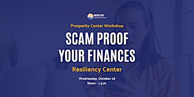 Scam Proof Your Finances: Resiliency Center