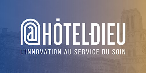 Apéro Innovation @Hôtel-Dieu