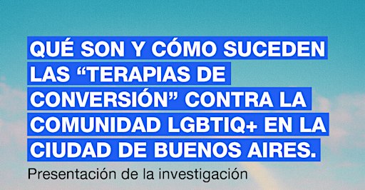 Qué son y cómo suceden las "terapias de conversión"