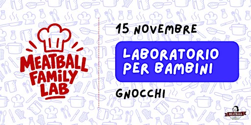 Meatball Family LAB - GNOCCHI