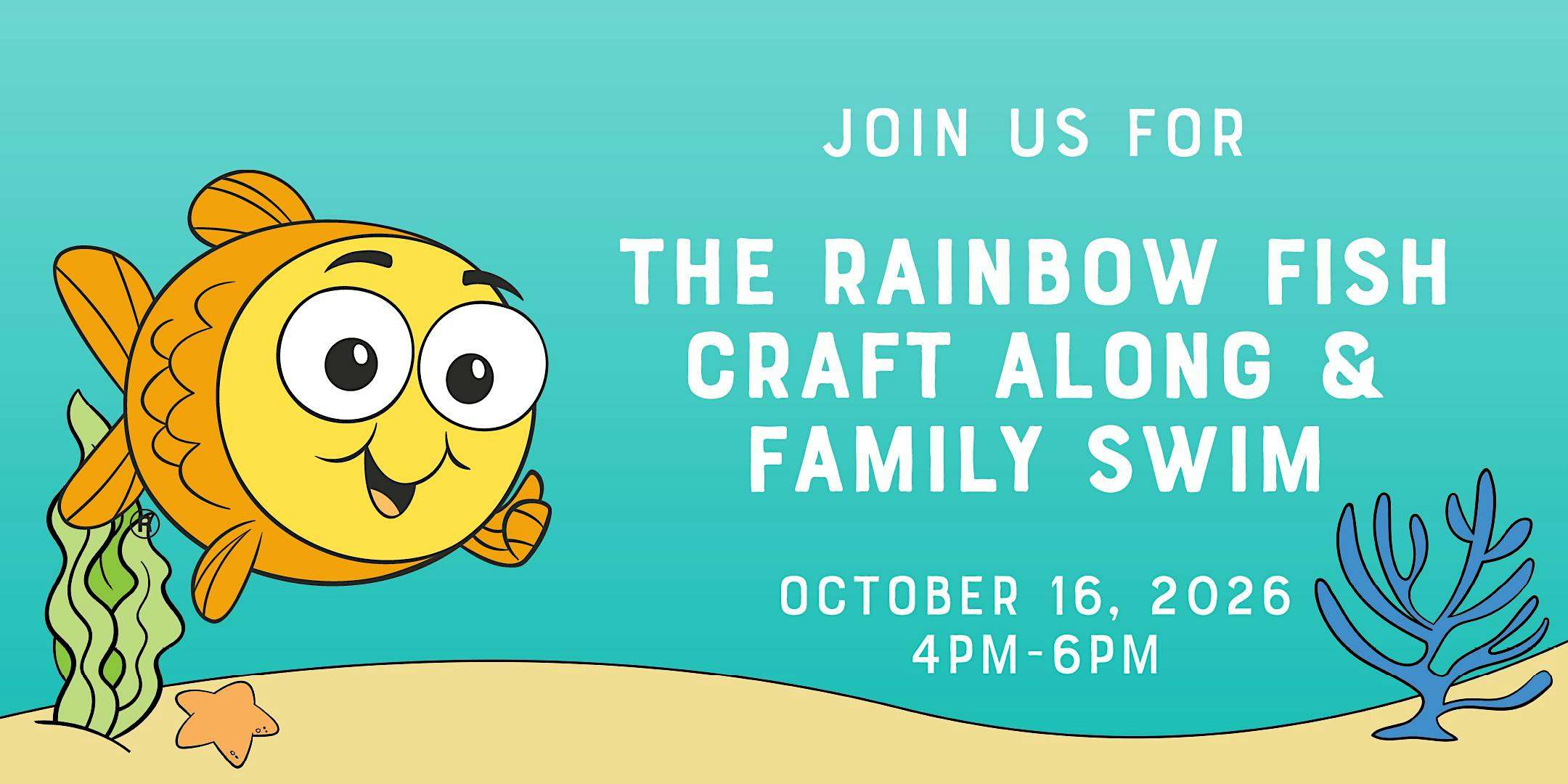 The Rainbow Fish Craft Along & Family Swim