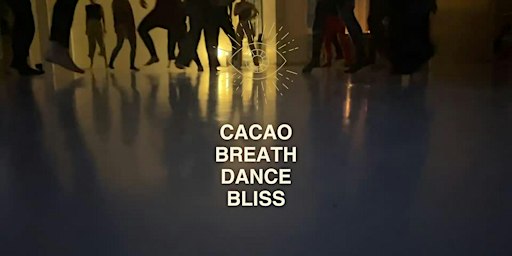 CACAO✨BREATH✨DANCE✨BLISS  #14
