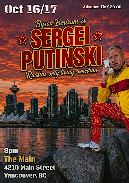 Sergei Putinski Live — Stand-Up Comedy Show in Vancouver | Byron Bertram