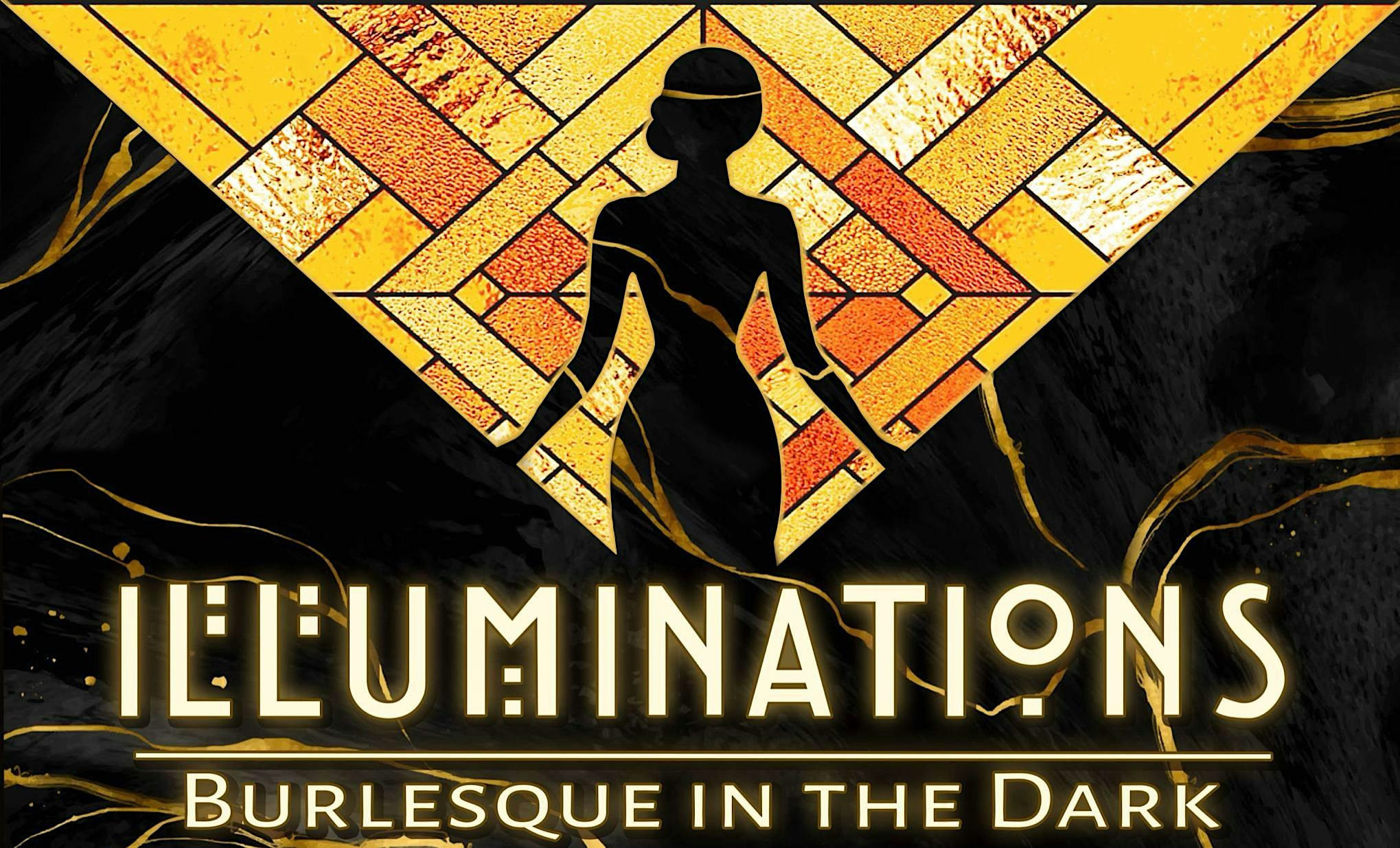 Illuminations: Burlesque in the Dark