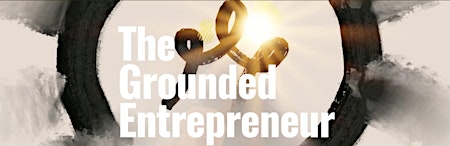 The Grounded Entrepreneur: A Morning Workshop for Meaningful Change