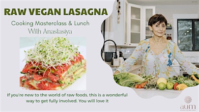 Raw Vegan Lasanya Master Class & Lunch