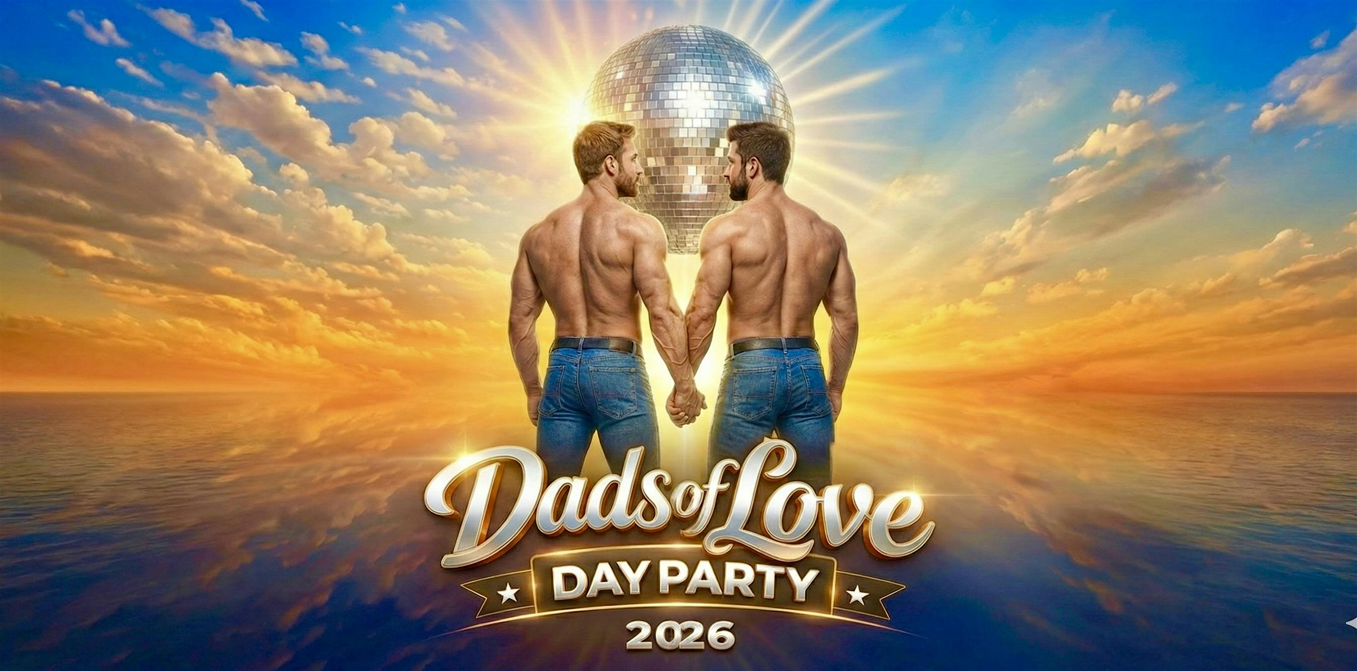 Dads of Love Day Party