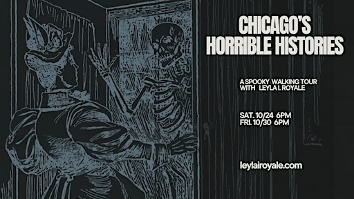 Chicago's Horrible Histories: Spooky Stories from the City's Past
