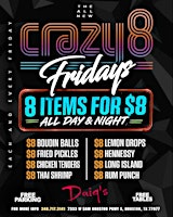 Crazy 8 Fridays at Daiq's! Ladies night!