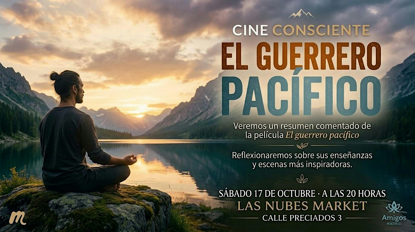 Cine Consciente:” El Guerrero Pacifico”