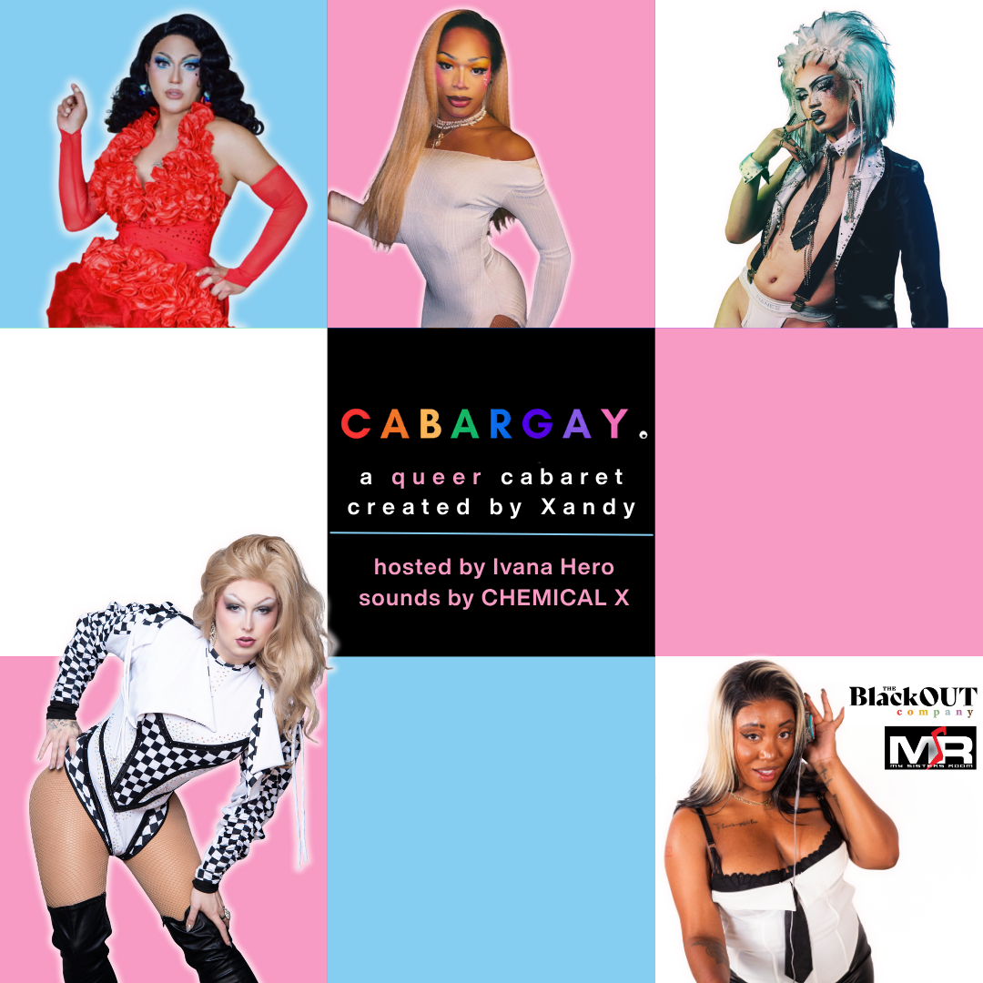 CabarGay: protect the dolls edition