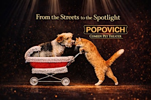 Popovich Comedy Pet Theater | 30+ Rescued Stars | 2PM & 5PM SHOW