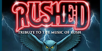 RUSHED - Celebrating 70s & 80s Rush