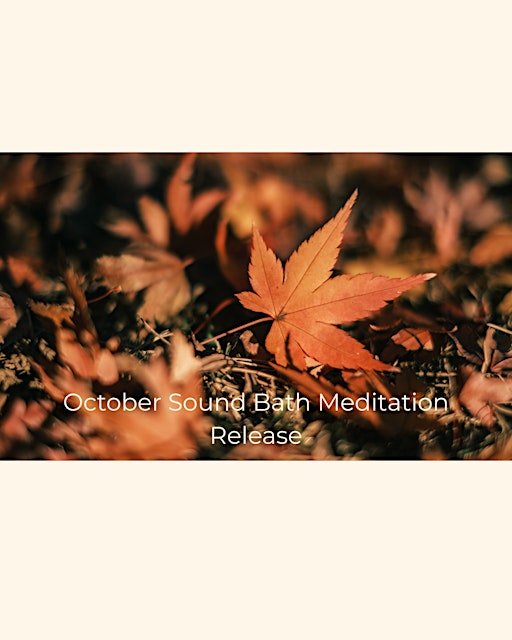 Sound Bath Meditation- Release