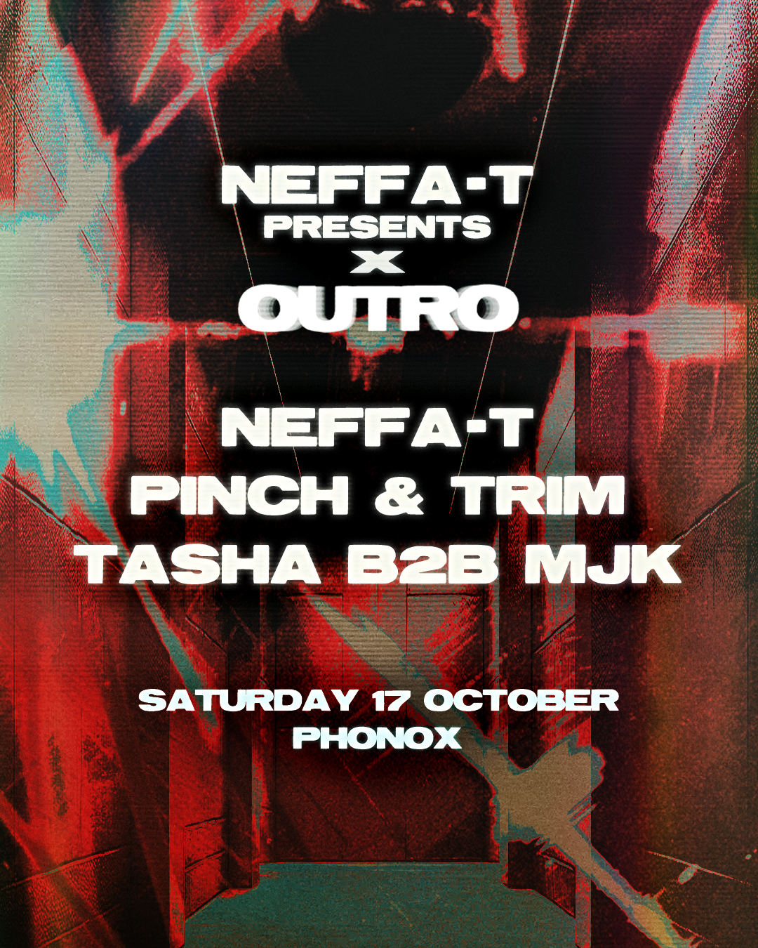 Neffa-T x OUTRO: Neffa-T, Pinch & Trim, Tasha B2B MJK