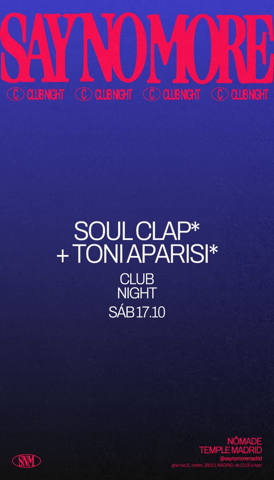 Soul Clap & Toni Aparisi - Club Night x Say No More