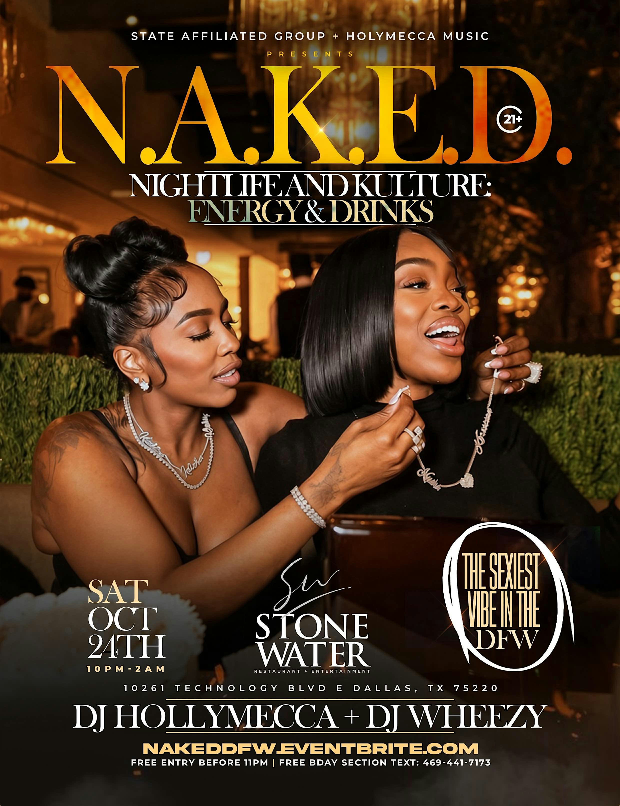 N.A.K.E.D. (Nightlife And Kulture: Energy & Drinks) at Stone Water