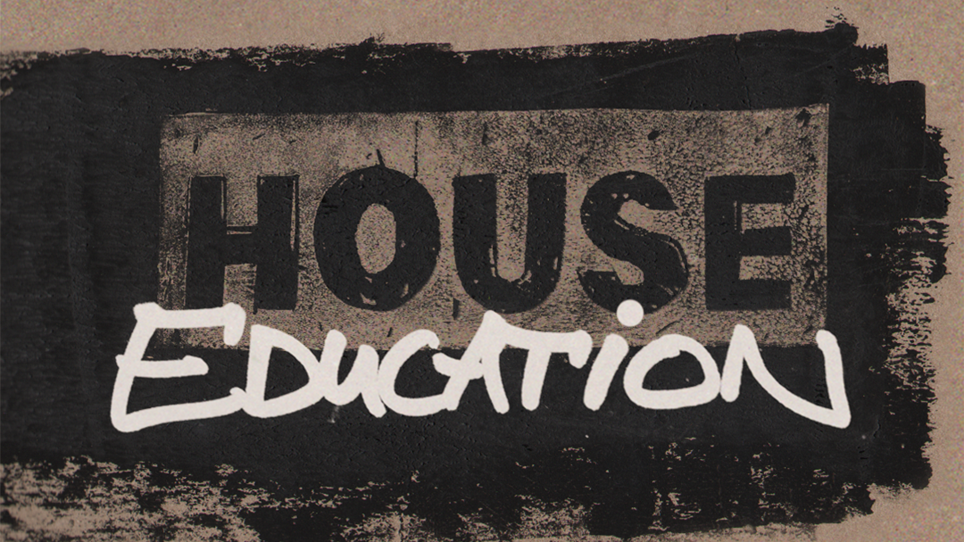 HOUSE EDUCATION #07