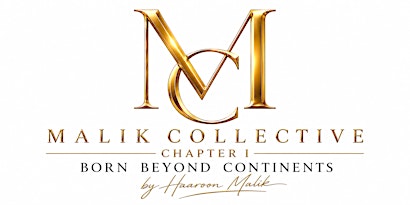Malik Collective: Chapter I - Born Beyond Continents
