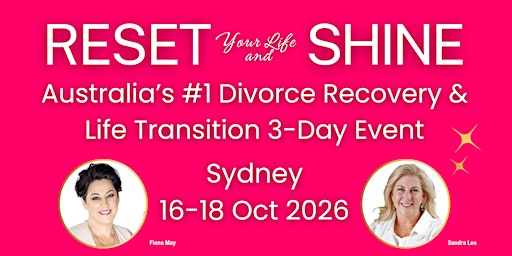 Reset Your Life and Shine After Divorce - Sydney October 2026