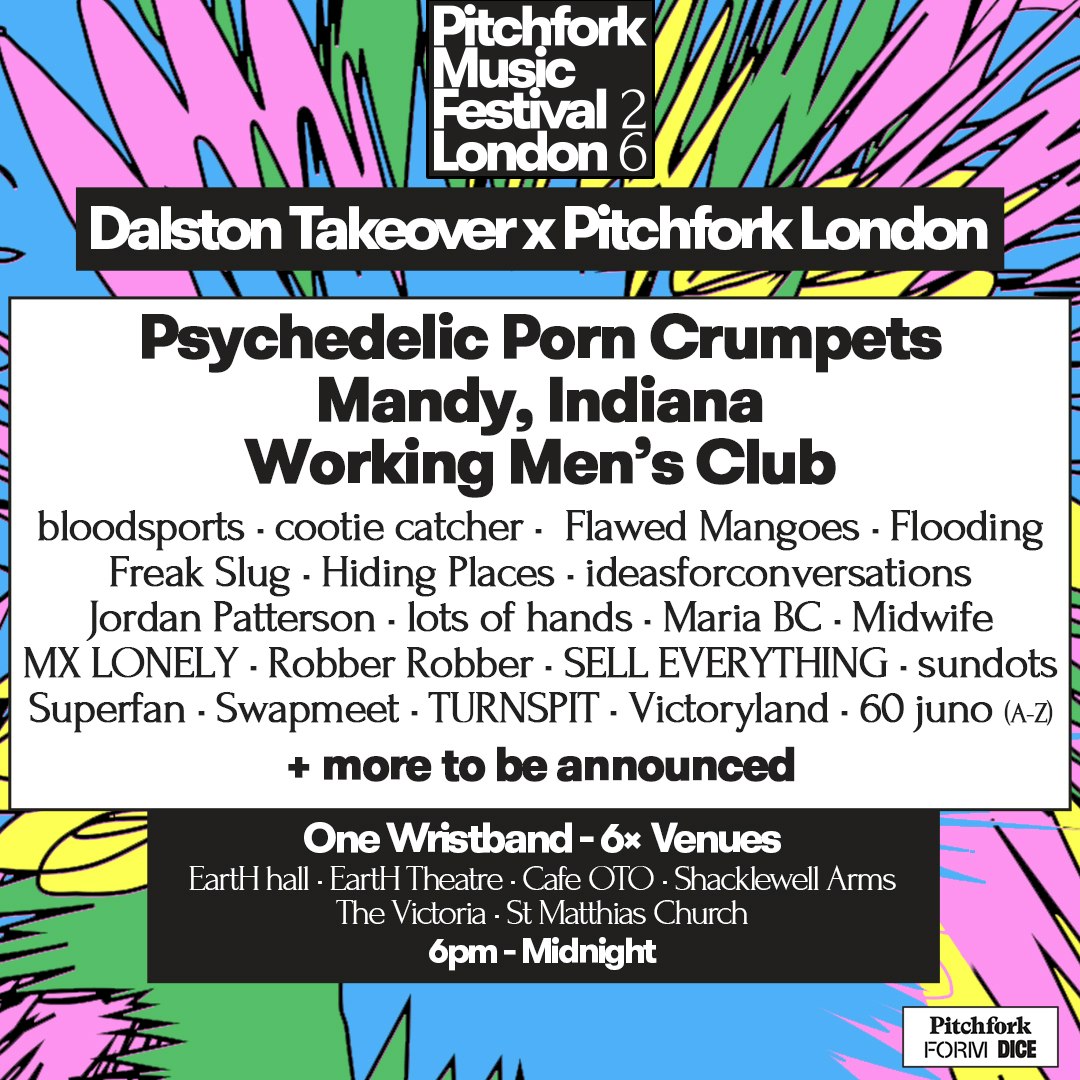 Pitchfork Festival 2026: Dalston Takeover