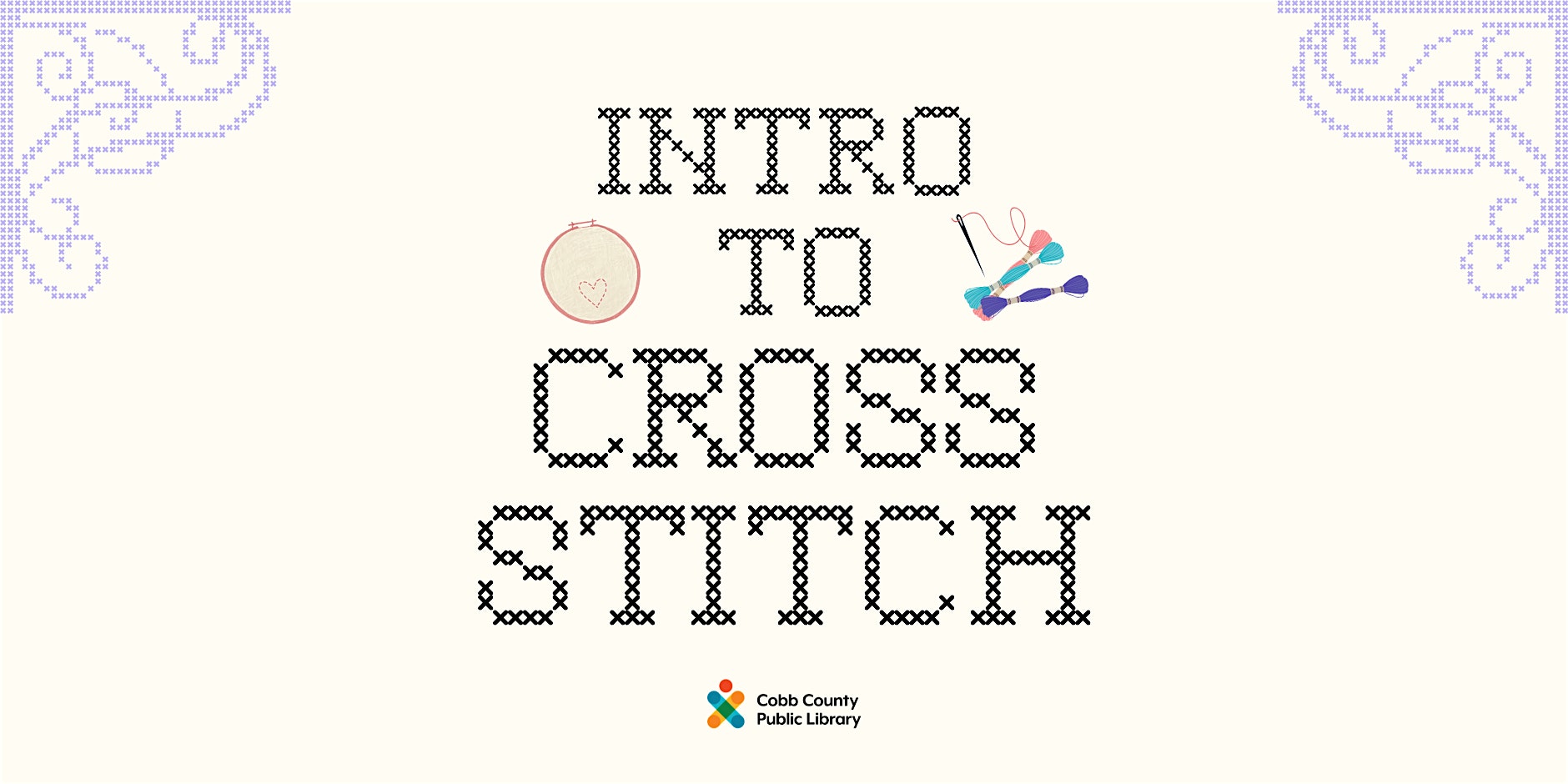 Intro to Cross-Stitch (2 parts)