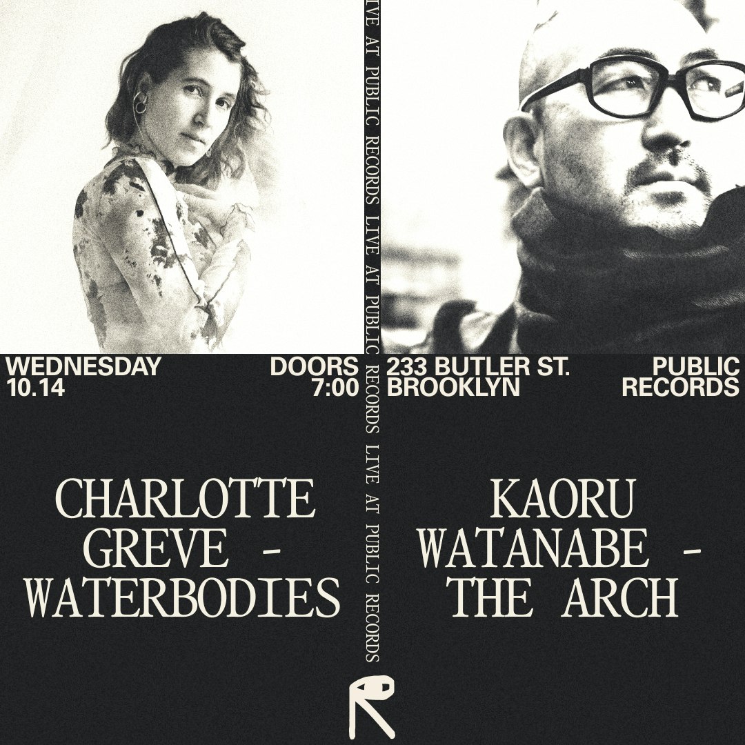 New Amsterdam presents Charlotte Greve - WATERBODIES & Kaoru Watanabe - THE ARCH Release Show