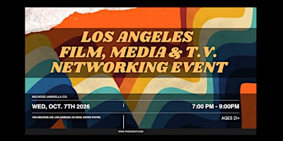 Los Angeles's Film, Media & Television Networking Event