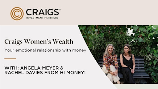 Craigs Women's Wealth | Your relationship with money | Auckland