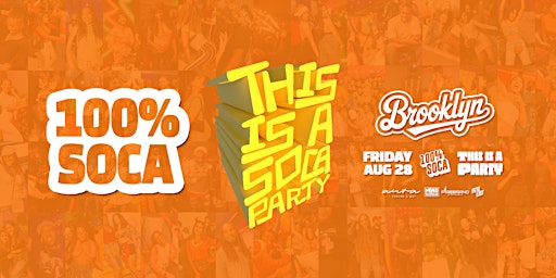 This is a SOCA Party - Brooklyn - Sep