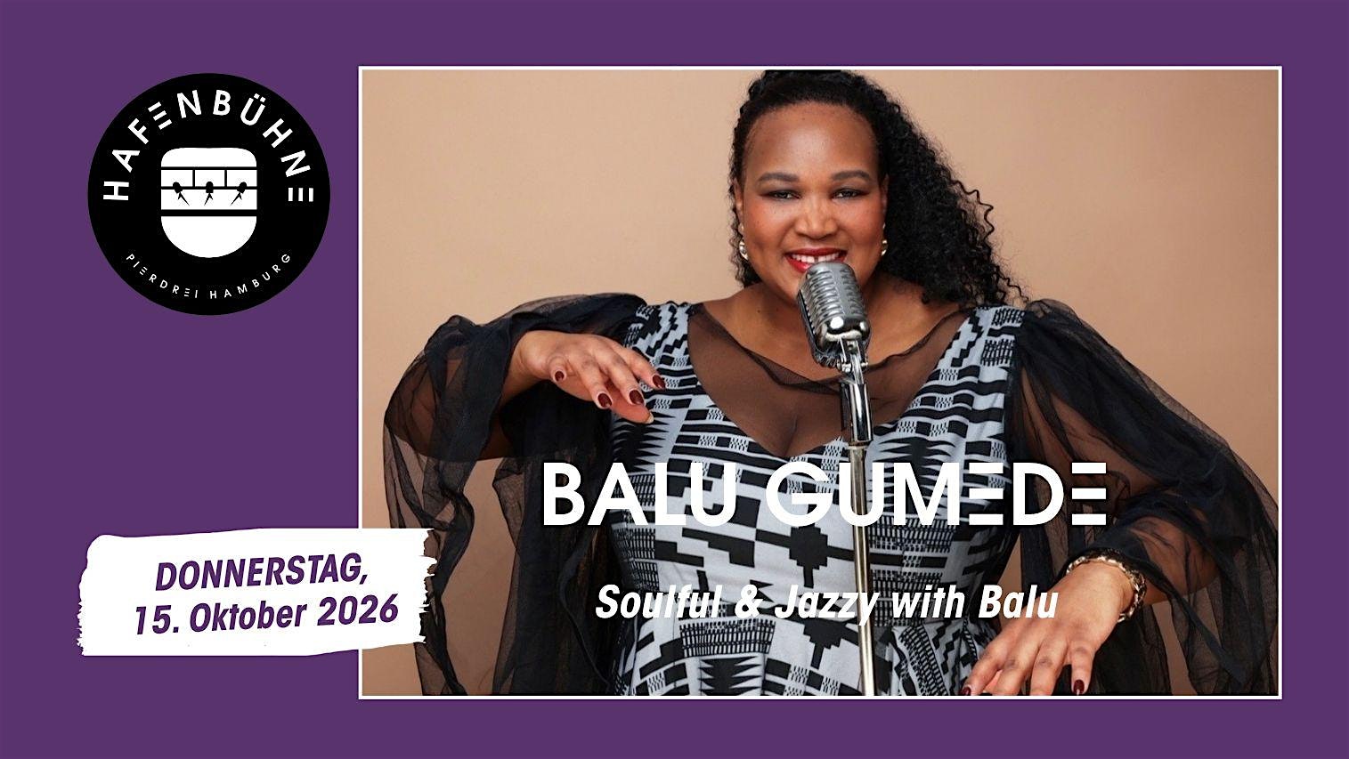 Balu Gumede - Soulful & Jazzy Night with Balu