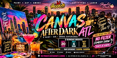 Canvas After Dark ATL: Paint • Sip • Smoke Experience