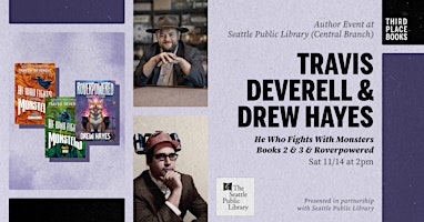 Travis Deverell & Drew Hayes—'He Who Fights with Monsters' & 'Roverpowered'