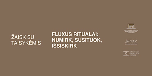 Fluxus ritualai: numirk, susituok, išsiskirk