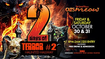 2 Days Of Terror at The World Famous Cats Meow Karaoke Bar Haunted Hallway!