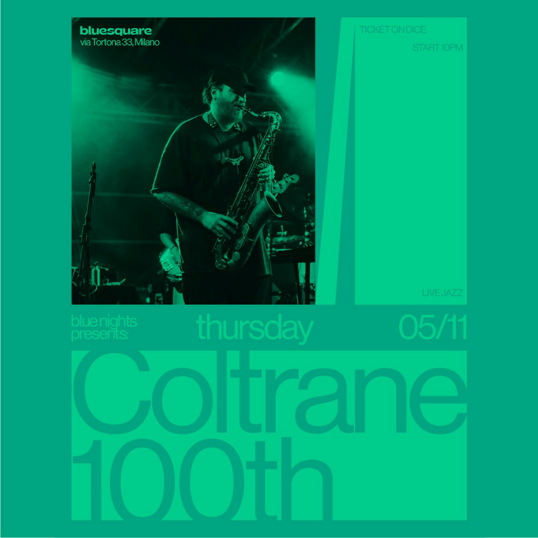 Blue Nights pres. COLTRANE 100th *live*