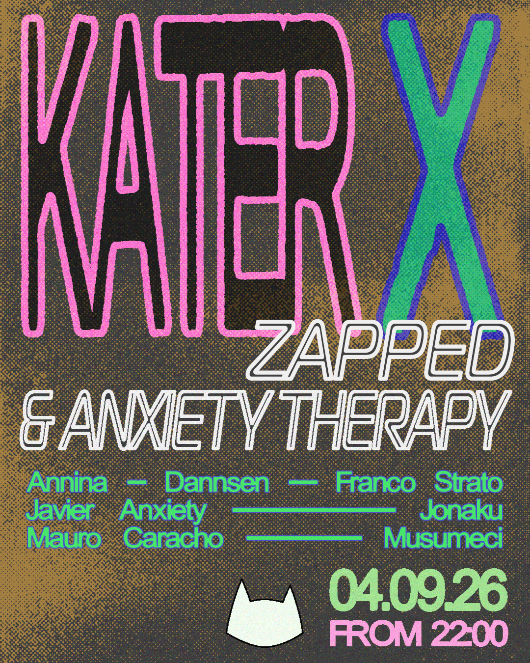 Kater x Zapped & Anxiety Therapy