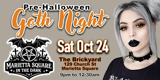Marietta Square in the Dark • Goth Night 4 • PreHalloween Oct 24th