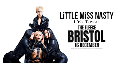 Little Miss Nasty + I Ya Toyah