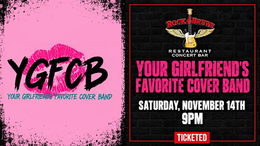 YOUR GIRLFRIEND'S FAVORITE COVER BAND @ Rock & Brews Royal Oak
