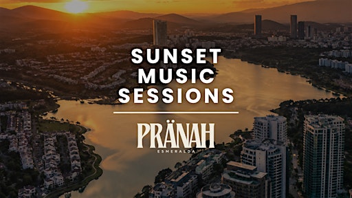 Sunset Music Session | PRANAH  Alta Facha X La Fête Sauvage