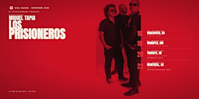 LOS PRISIONEROS con Miguel Tapia - TORONTO